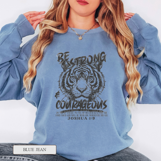 Comfort Colors Be Strong & Courageous Graphic Sweatshirt