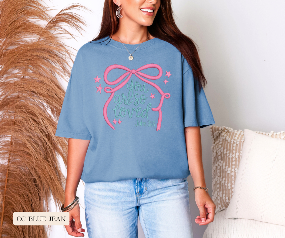 Adult You Are So Loved Coquette Comfort Colors Tee