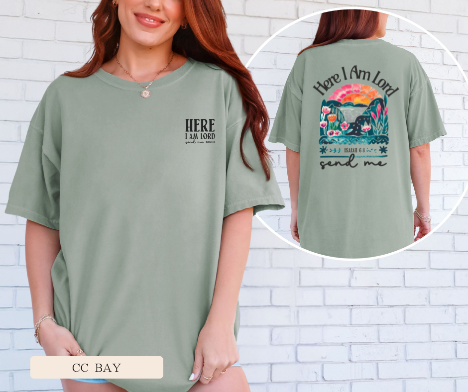 Adult Here I Am Lord Send Me Comfort Colors Tee