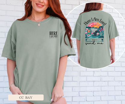 Adult Here I Am Lord Send Me Comfort Colors Tee