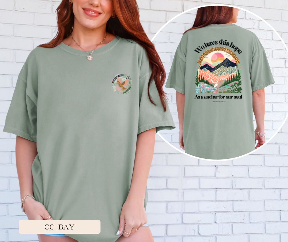 Adult We Have This Hope Comfort Colors Tee