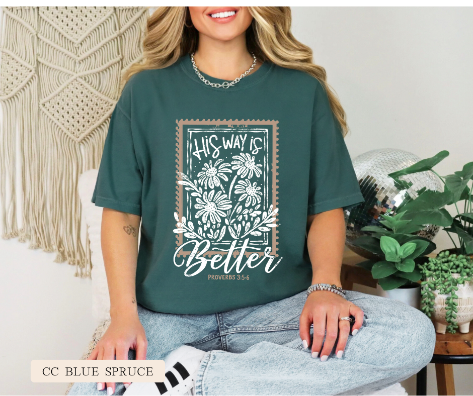 Adult His Way Is Better Comfort Colors Tee