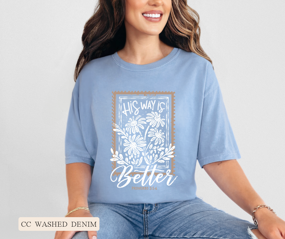 Adult His Way Is Better Comfort Colors Tee