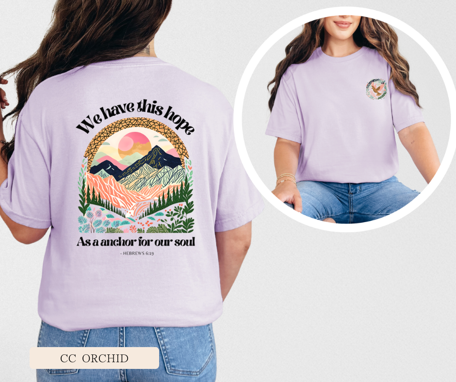 Adult We Have This Hope Comfort Colors Tee