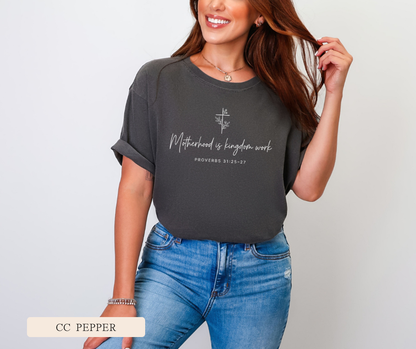Motherhood is Kingdom Work Comfort Colors Tee