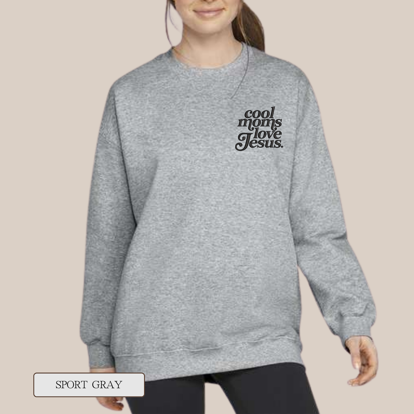 Cool Moms Love Jesus Sweatshirt