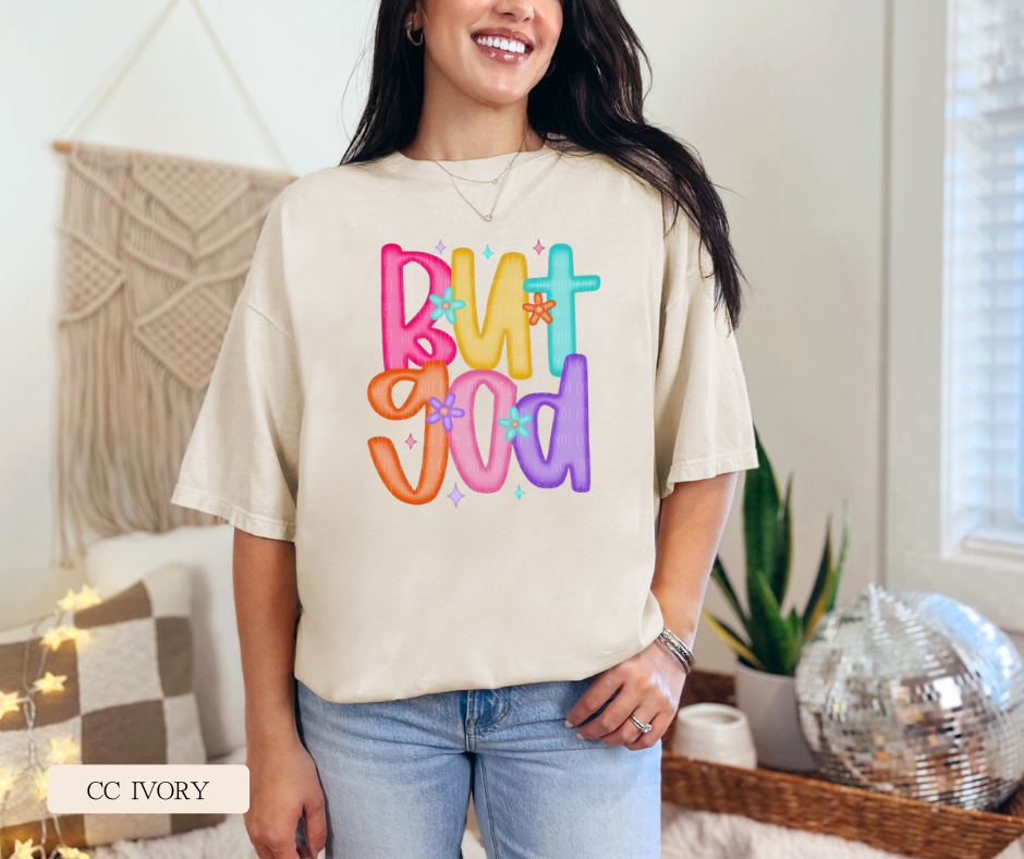 Adult "But God" Comfort Colors Tee
