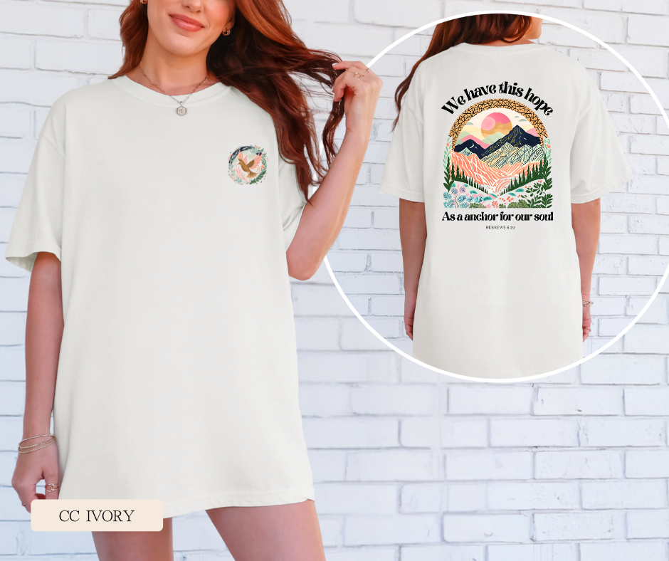 Adult We Have This Hope Comfort Colors Tee