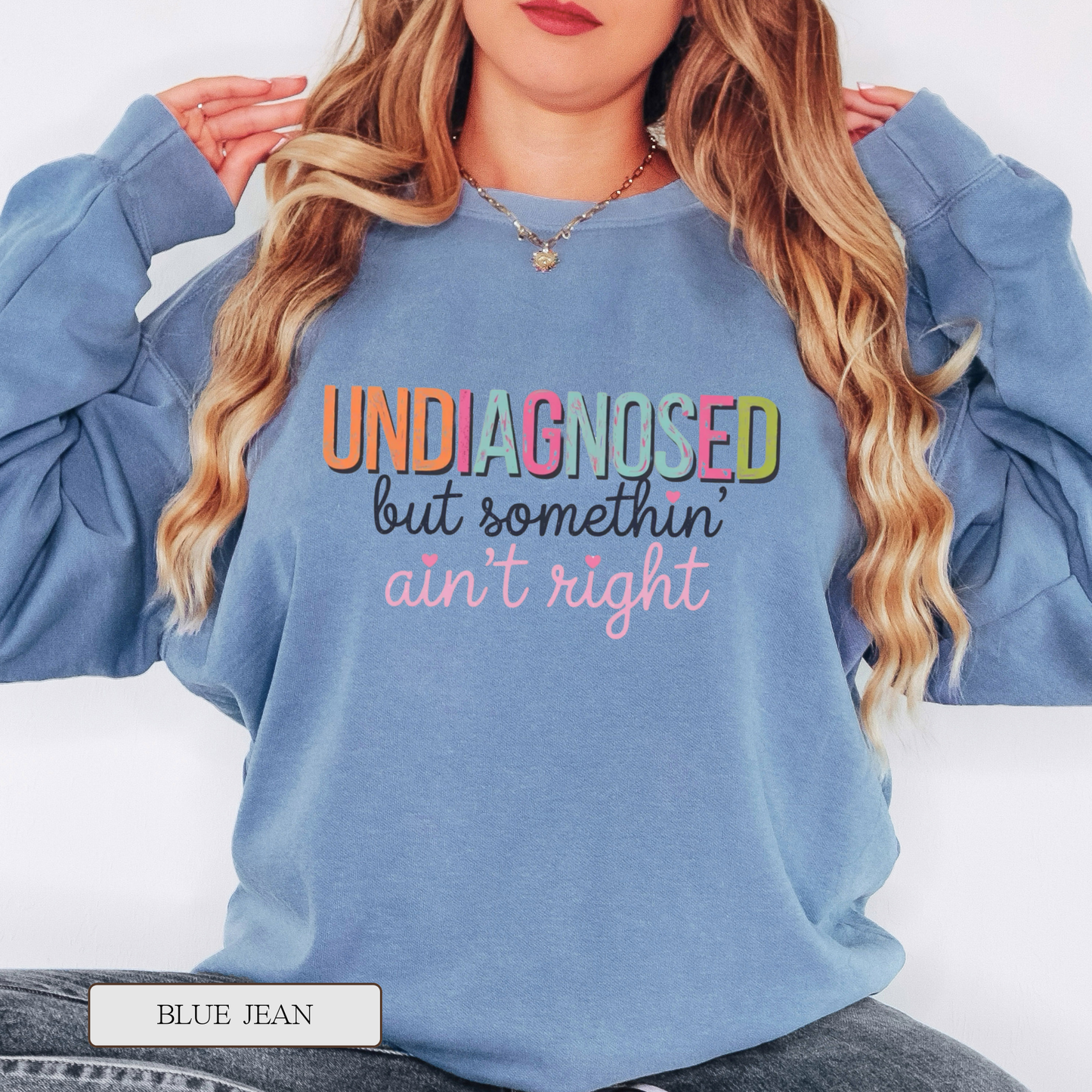 Comfort Colors Undiagnosed Graphic Sweatshirt