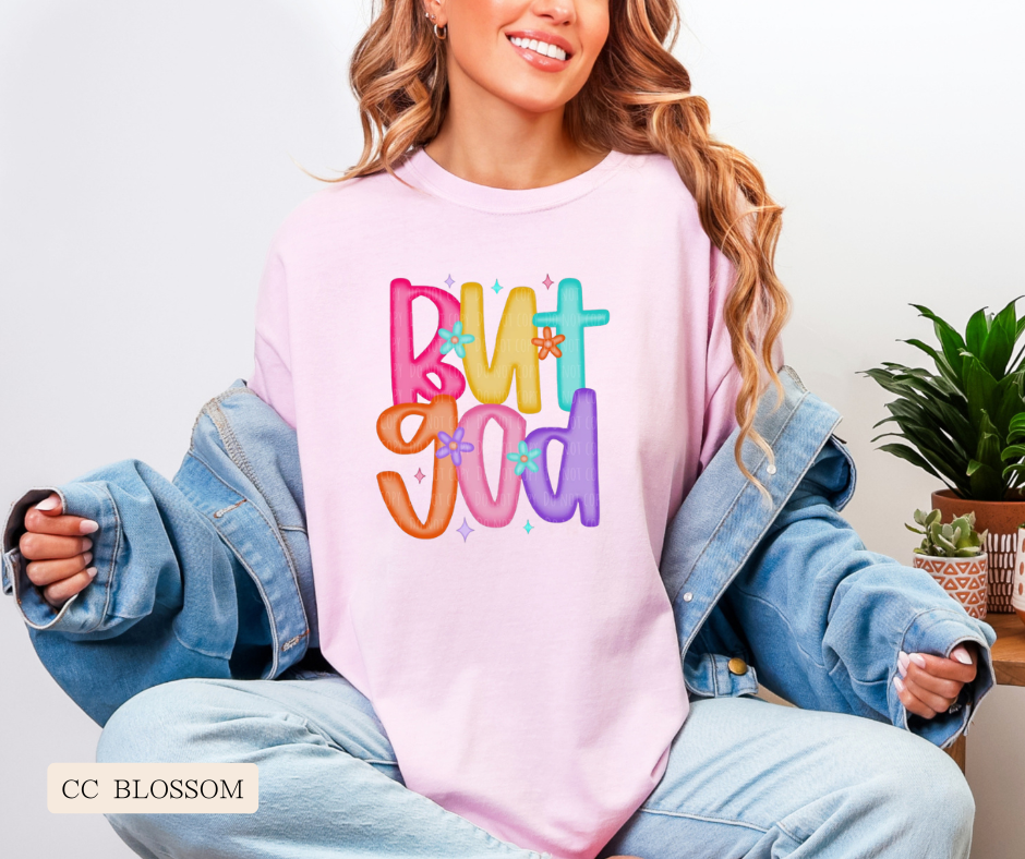 Adult "But God" Comfort Colors Tee
