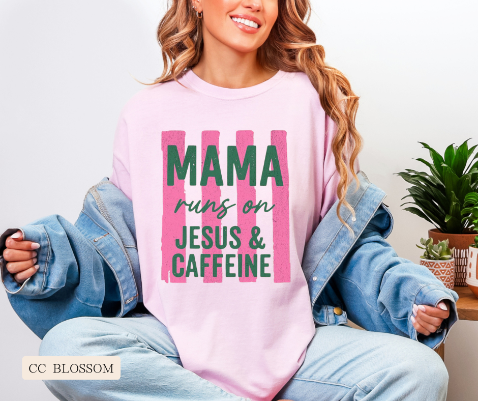 Mama Runs on Jesus & Caffeine Comfort Colors Tee