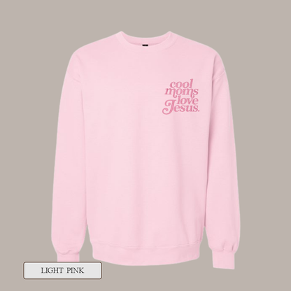 Cool Moms Love Jesus Sweatshirt