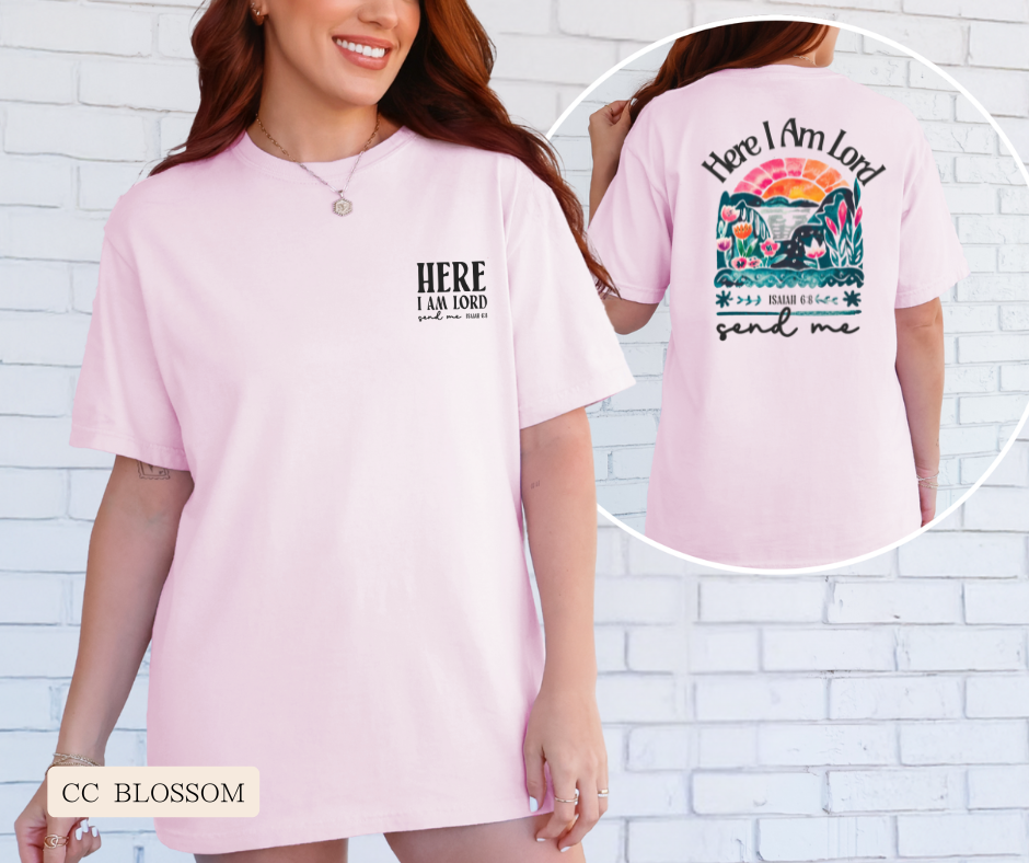 Adult Here I Am Lord Send Me Comfort Colors Tee