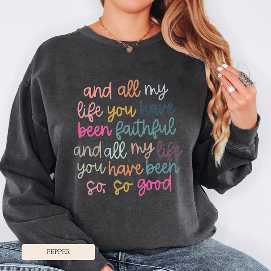 Comfort Colors All My Life Graphic Sweatshirt