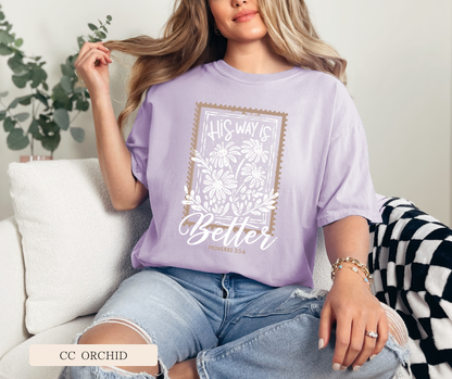 Adult His Way Is Better Comfort Colors Tee