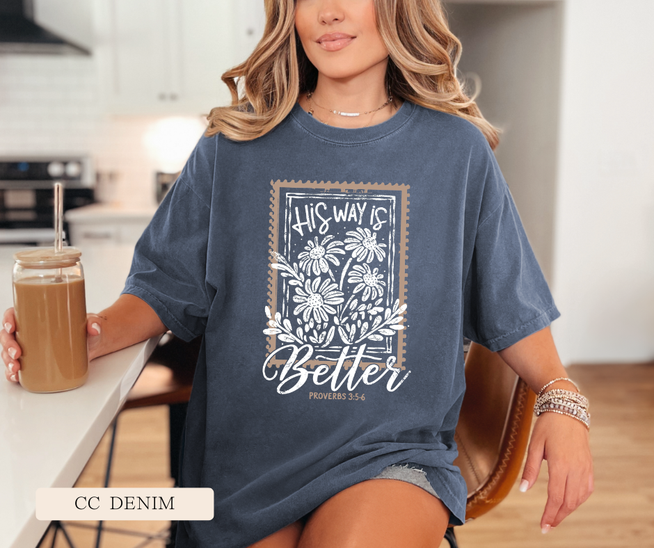 Adult His Way Is Better Comfort Colors Tee