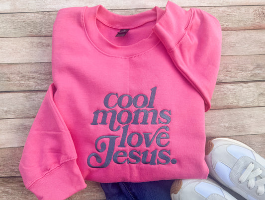 Cool Moms Love Jesus Sweatshirt